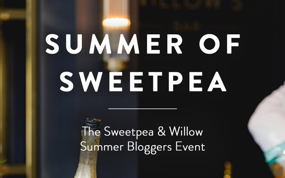 SUMMER OF SWEETPEA 2018 – BLOGGER AND JOURNALIST EVENT