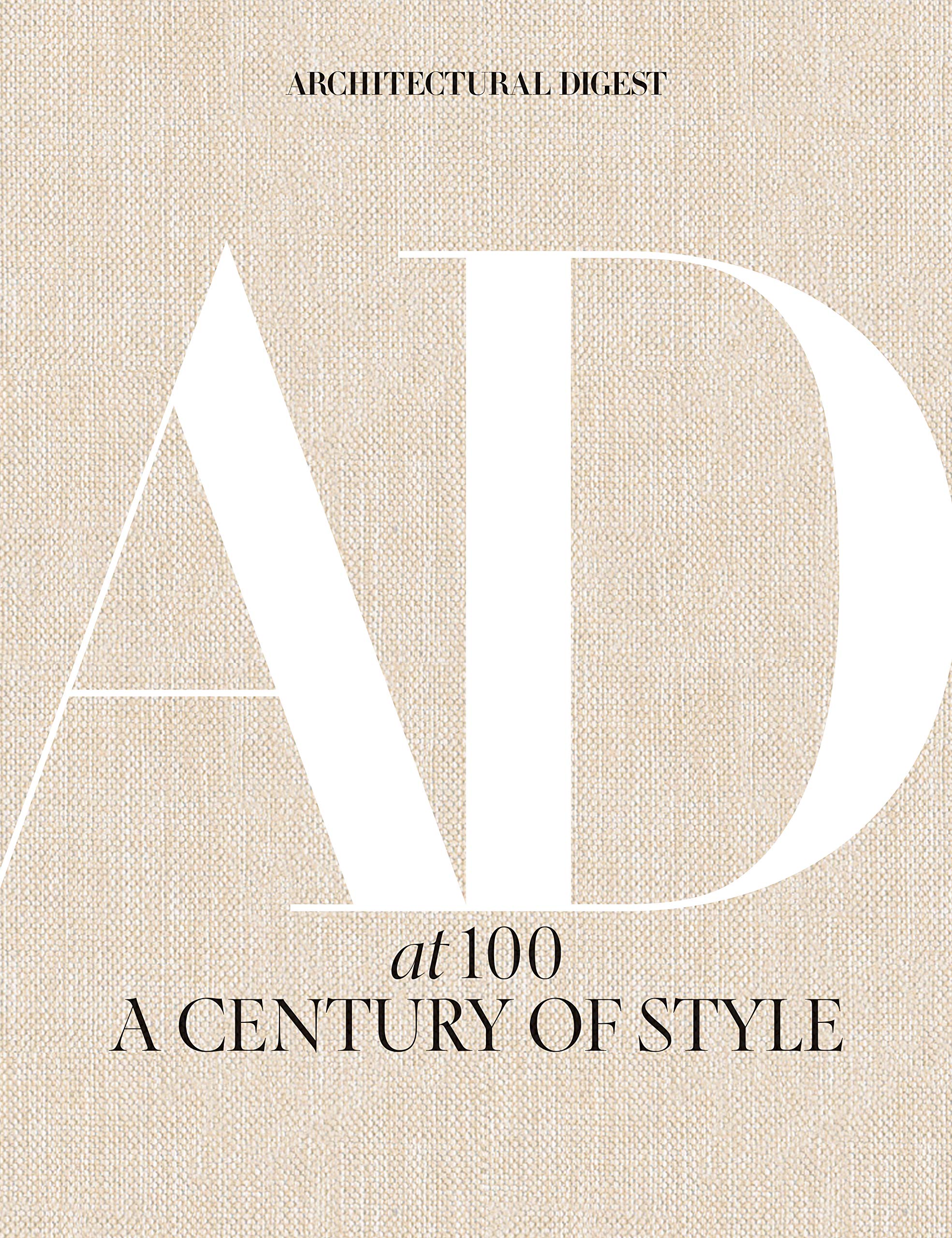 architectural digest at 100 - a century of style