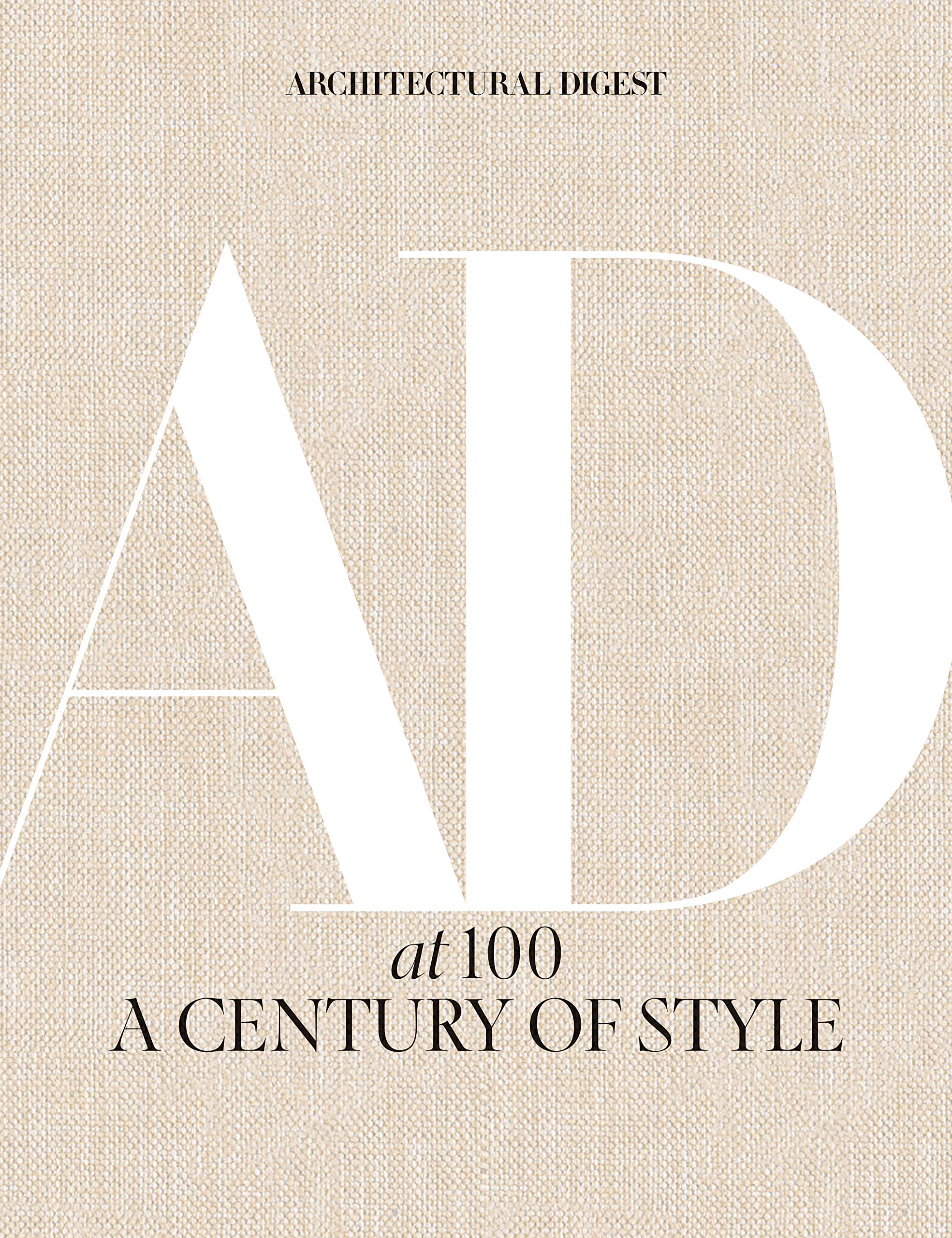 architectural digest at 100 - a century of style