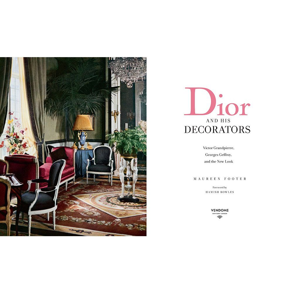 Dior and His Decorators: Victor Grandpierre, Georges Geffroy