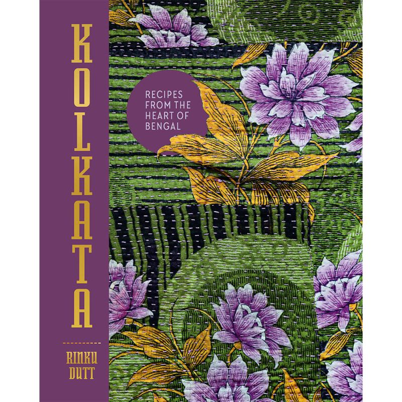 Kolkata: Recipes from the heart of Bengal