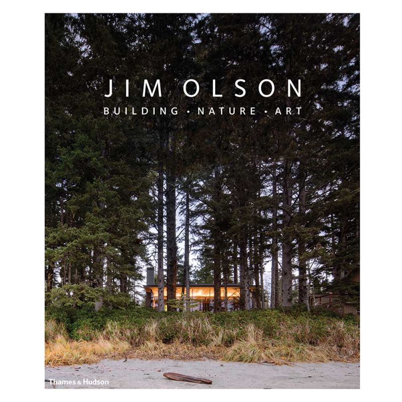 Jim Olson: Building • Nature • Art