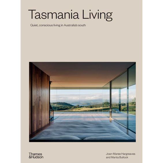 Tasmania Living: Quiet, conscious living in Australia's south