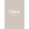 Chloé Catwalk: The Complete Collections