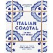 Italian Coastal: Recipes and stories from where the land meets the sea