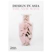 Design in Asia: The New Wave