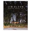 Jim Olson: Building • Nature • Art