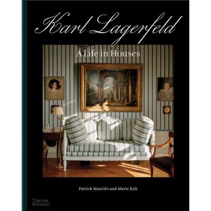 Karl Lagerfeld: A Life in Houses